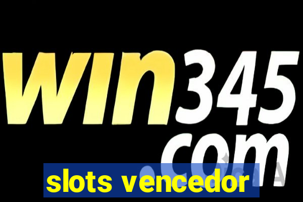 slots vencedor